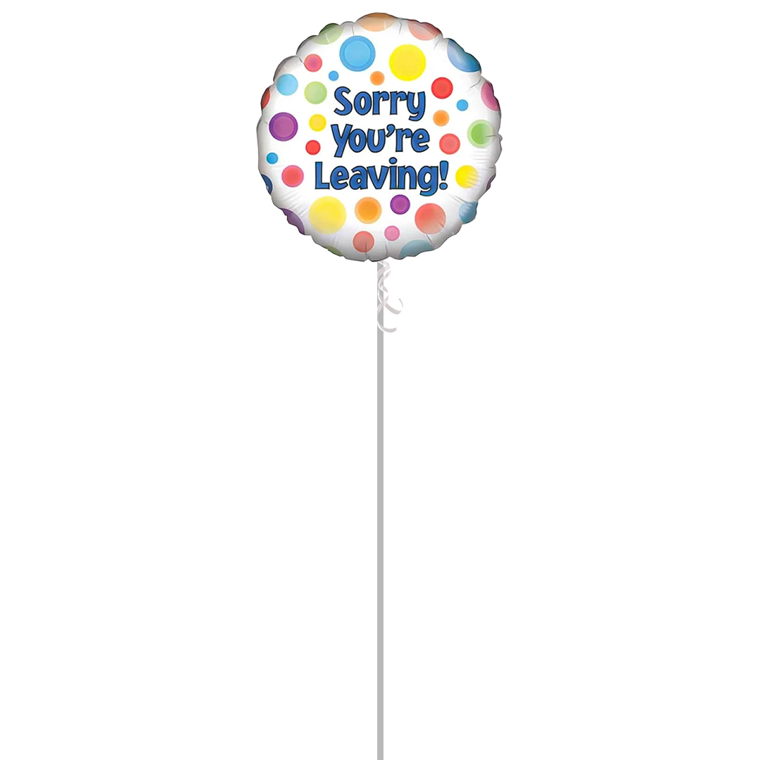 Sorry You're Leaving Round Foil Helium Qualatex Balloon -  Inflated Balloon in a Box