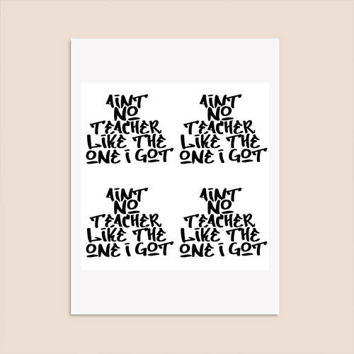 Ain't No Teacher Like the One I Got Square Stickers 95mm - Sheet of 4 Product Gallery Image
