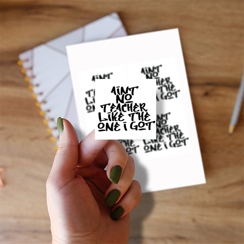 Ain't No Teacher Like the One I Got Square Stickers 95mm - Sheet of 4 Product Gallery Image