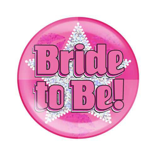 Bride To Be Holographic Jumbo Badge 15cm