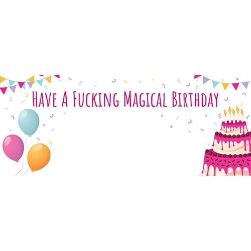 Fucking Magical Birthday Design Small Personalised Banner – 4ft x 2ft