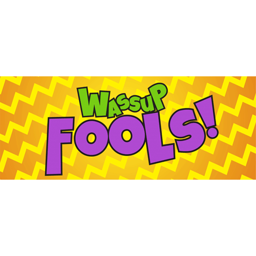 Go Teens Wassup Fools PVC Party Sign Decoration Product Image