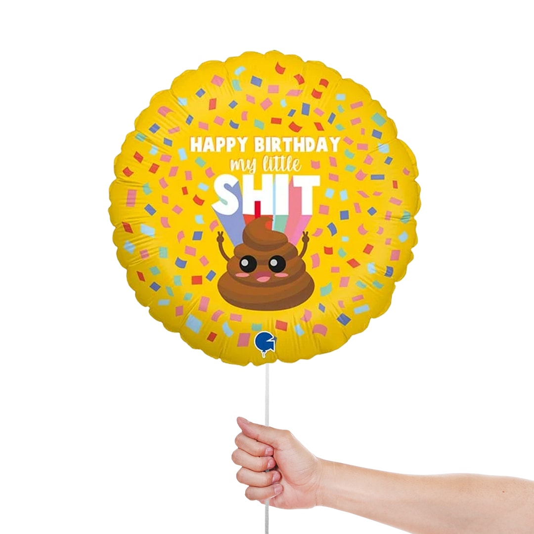 Happy Birthday My Little Shit Round Foil Helium Balloon 46cm / 18 in Product Gallery Image