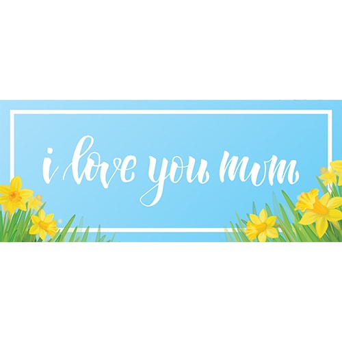 I Love You Mum Daffodil Design Mother's Day PVC Party Sign Decoration Product Image