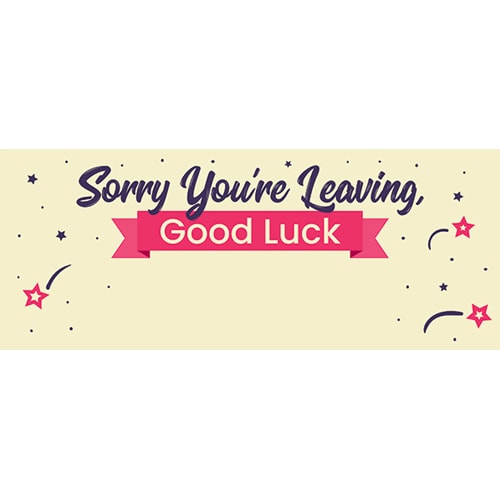 Sorry You're Leaving Good Luck Design Large Personalised Banner 10ft x 4ft