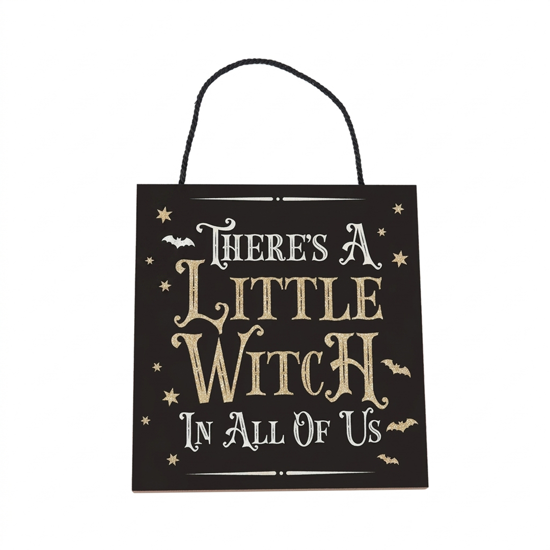 There's A Little Witch In All Of Us Black Halloween Spooky Hanging Plaque Decoration 18cm