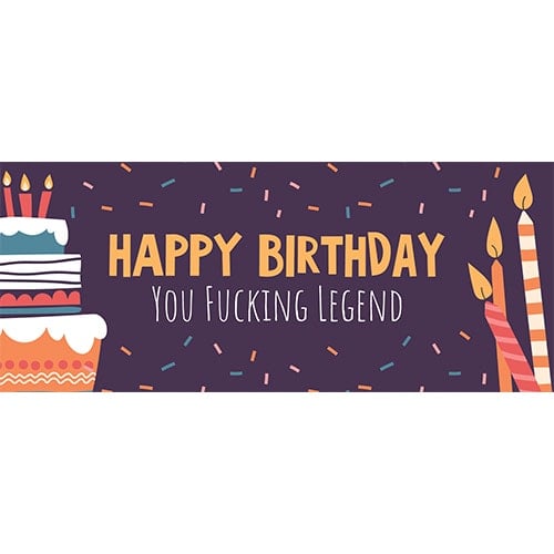 Happy Birthday You Fucking Legend Adult PVC Party Sign Decoration Product Image