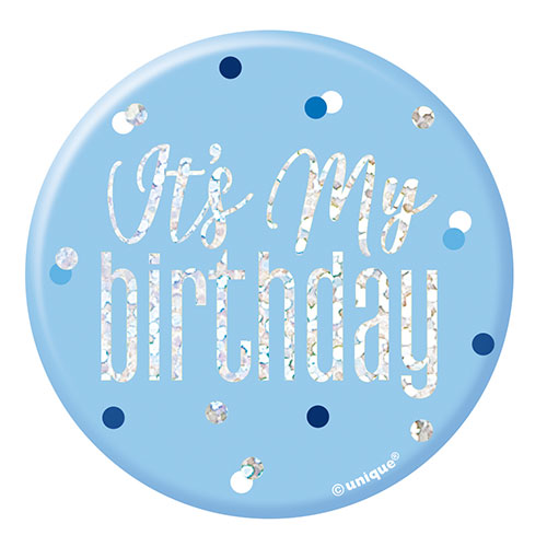 Blue Glitz It's My Birthday Holographic Badge 7cm | Partyrama