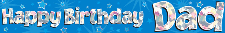 Happy Birthday Dad Holographic Foil Banner 274cm | Partyrama